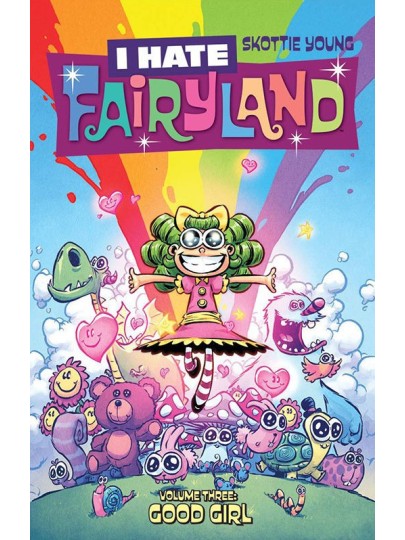 I Hate Fairyland Vol. 3 Good Girl