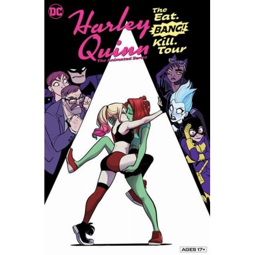 Harley Quinn The Animated Series Vol. 1 The Eat, Bang! Kill Tour HC